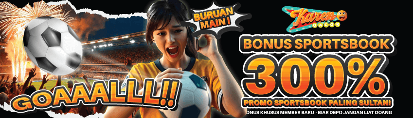 BONUS MEMBER BARU SPORTSBOOK 300%